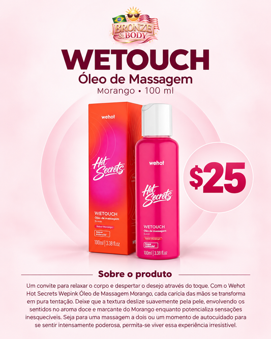 WE HOT - OLEO DE MASSAGEM PRE ORDER
